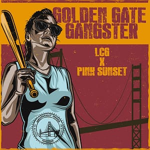 Golden Gate Gangster : LCG X Pink Sunset